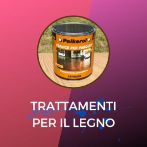 trattamenti per legno